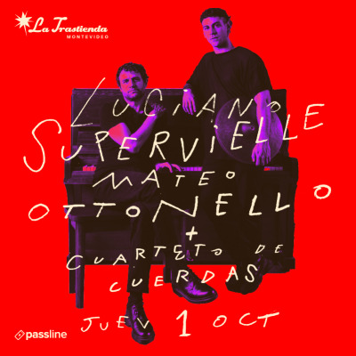 Luciano Supervielle & Mateo Ottonello + Cuarteto de Cuerdas