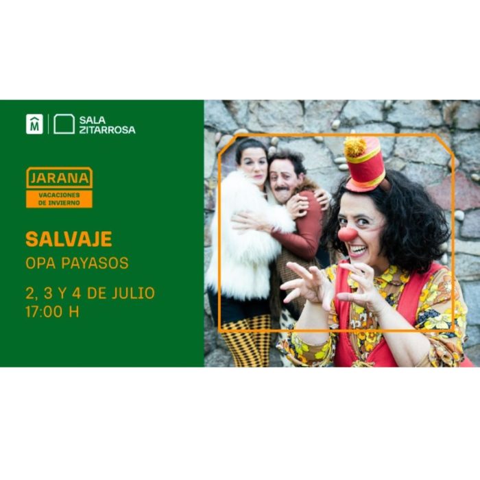 Salvaje: Opa! Payasos.
