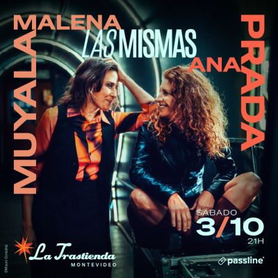 Malena Muyala y Ana Prada: Las mismas